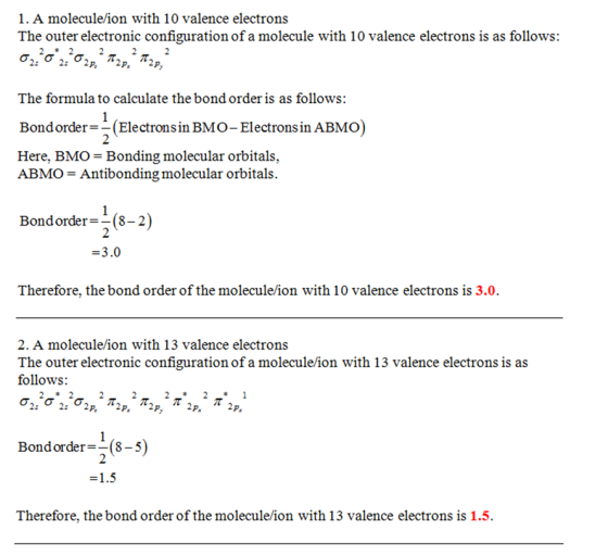 1. A molecule/ion with 10 valence electrons The outer electronic configuration of a molecule with 10 valence electrons is as