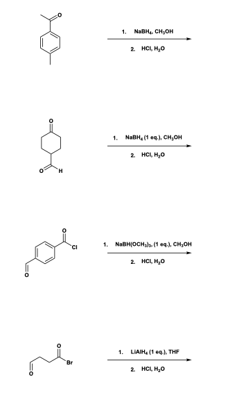 NaBH, CH,оH 1 2. HC, H,о NaBH, (1 eq.), сн,он 1. 2. HC, H,о NaBн(осн)» (1 еч.), сн,он 1. 2 HCI, H,о LIAIH (1 eq THF 1. Br 2.