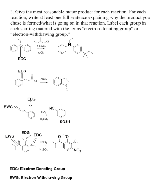 3. Give the most reasonable major product for each reaction. For each reaction, write at least one full sentence explaining w