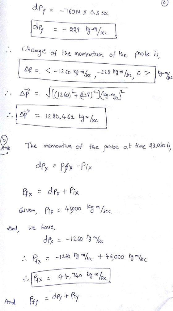 ヒ) 2 Py--16ON X 0.3 sec : Chame ofe nomentuor of the prok is, The momentum. of the p be at tineマ3,0kcís And we have 民ー-1260 m