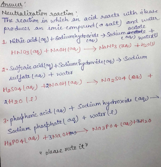 Angя: Neutraliration reaction : The reaction in which on acid reo produces an inie compound (a salt) and citte + 1. Nitric ac