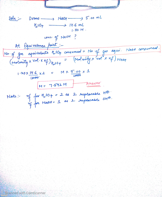 soln Drano Nach 5.00 ml H₂SO4 - 14.6 ml 1.30 M. conc. of Nach ? At Equivalence point :- No. of gm equivalents H₂SO4 consumed