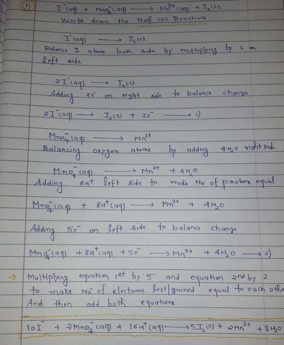 I lag + Write Mno,caqs down the Mint (aq) + I (S) Half cell Reactione I ( aq ) - I (ی , . I atom both sides by multiplying by