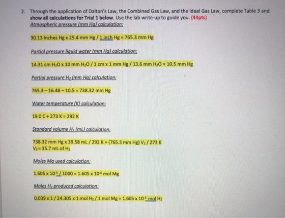 2. Through the application of Daltons Law, the Combined Gas Law, and the Ideal Gas Law, complete Table 3 and show all calcul