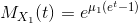 M_{X_1}(t) = e^{\mu_1(e^t-1)}