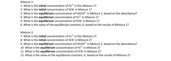 Mixture 1: 1. What is the initial concentration of Fey in this Mixture 1? 2. What is the initial concentration of SCN in Mixt