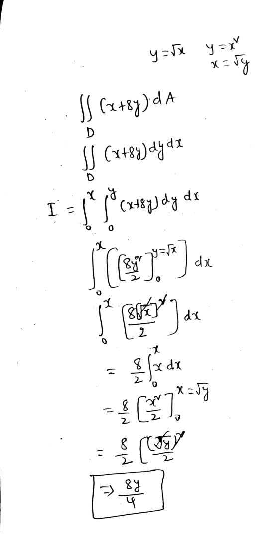 SS Cx+8y)dA У – Јх y=xv = Fg D SS (x+8y) dydz D хр І. X y (х+8) 48 da (7)). da 2 ). х/<ar fr=x Х СҮТ к (5) с . - 88 ५