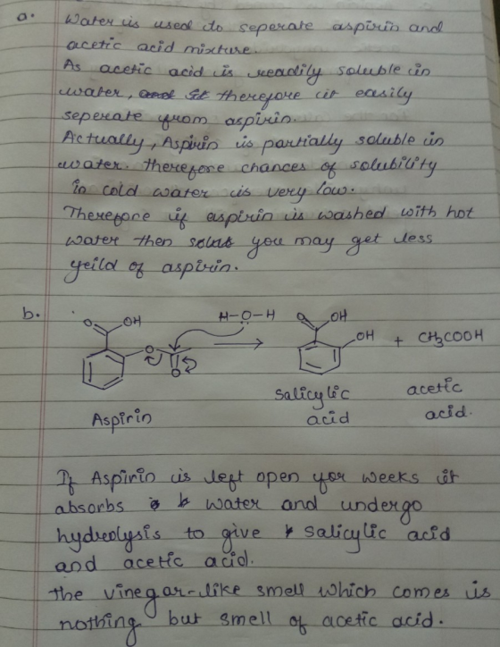Water us used to seperate aspiun and acetic acid mixture As acetic acid is seeadily soluble in water, and Get therefore cit e