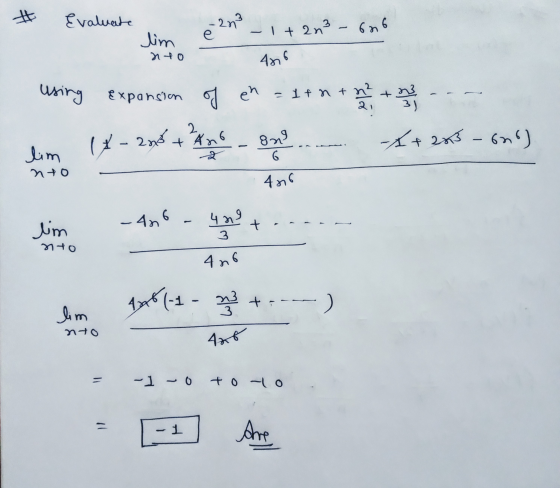 # Evaluate 221 _ 1+2n3 – 626 lim e nto no mo using Expansion og et = 1+n + numer -- lim 18 - 208 +?anc - Bomo . $+265-690) no