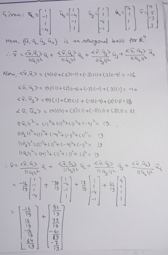 Given: । -4 Here, (व ५.५.५५is an orthogonal basis for IR? ... - V.प.) प, + <7.42 4 + <V. ५+ 1412 114 ॥५॥ ८॥ ८, १५ च, Alre, <V