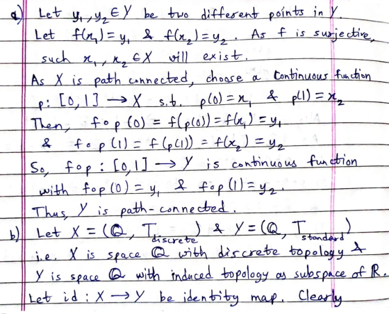 o P & Let y Y EY be two different points in Y Let fly) = y, & fr. ) = y. As f is suspective, such a , M, EX will exist. As X