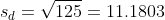 Si= 125 11.1803
