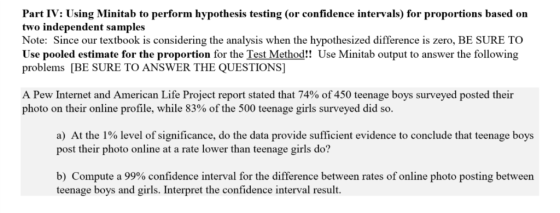 Part IV: Using Minitab to perform hypothesis testing (or confidence intervals) for proportions based on two independent sampl
