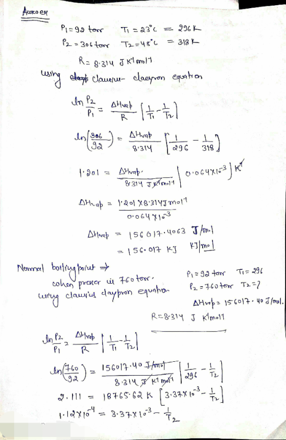 Auto ex Piaga toor Ti =23°c = 296k P2 = 306 for T2=48°C = 318k R= 8.314 J Kt molt using stays clauerun- claeson equation In 2