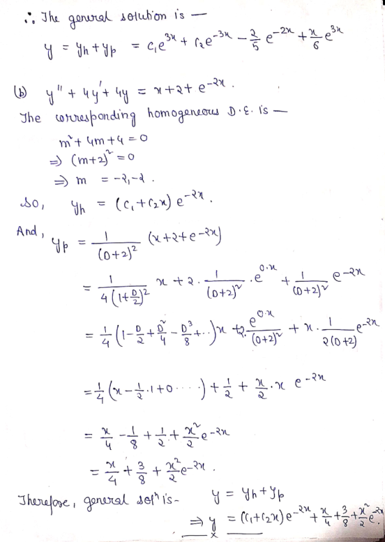 i. The general solution is - y = Yn typ = 0, e3 + re-3x - 2/3 - 2x + 2 e34 2 (y +44+ 4y = 4+2+ e-Ru The corresponding homo