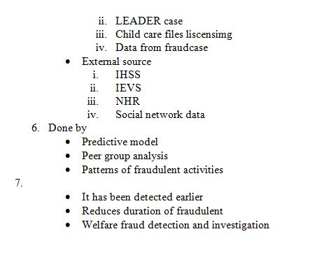 ii. LEADER case ii. Child care files liscensimg iv. Data from fraudcase . External source i. IHSS ii. IEVs ii NHR iv. Social