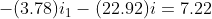 -(3.78)i_{1}-(22.92)i=7.22