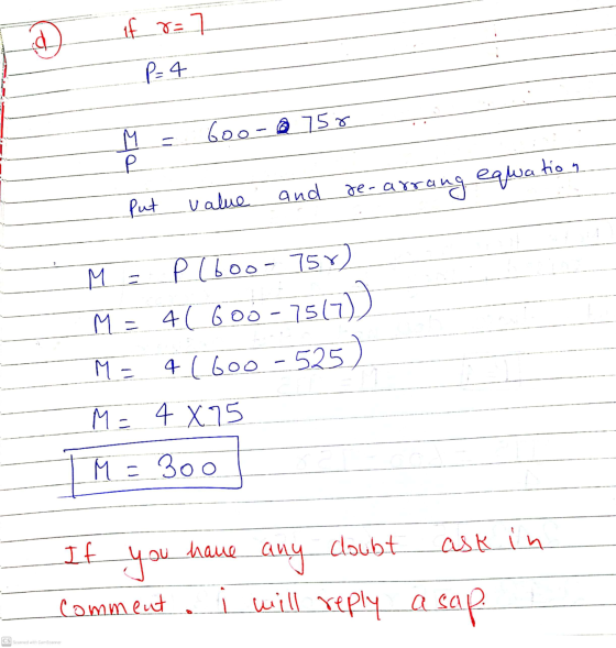if 8=7 P=4 M Goo-2758 el tion put value and re-arrang equa M Pl6oo- 758) M = 46 600 - 7541) M= 4 (6oo 525) Me 4 X 25 M = = 30