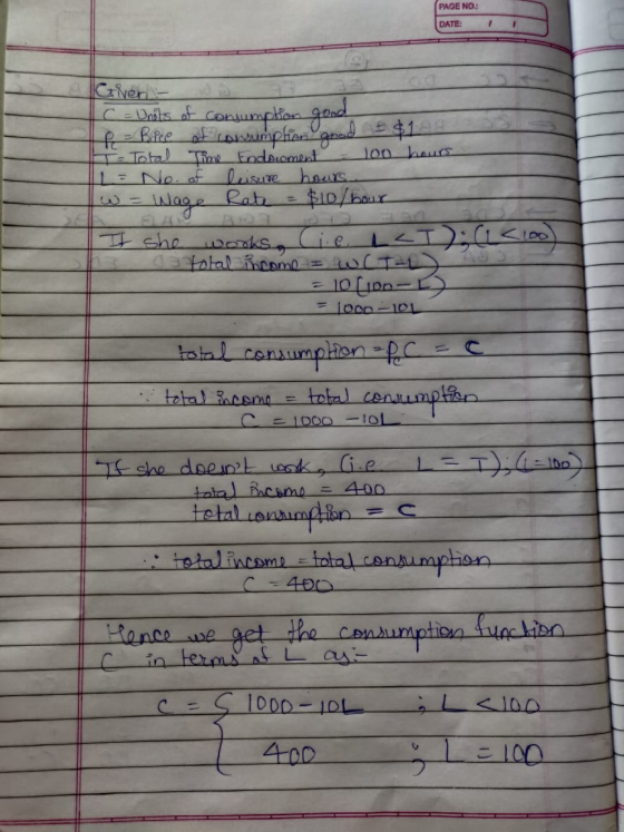 PAGE NO.: DATE: Given did 93 c = Units of consumption good #fe - Bice of lawumptian Paned = $129 Total Time End suoment o hou