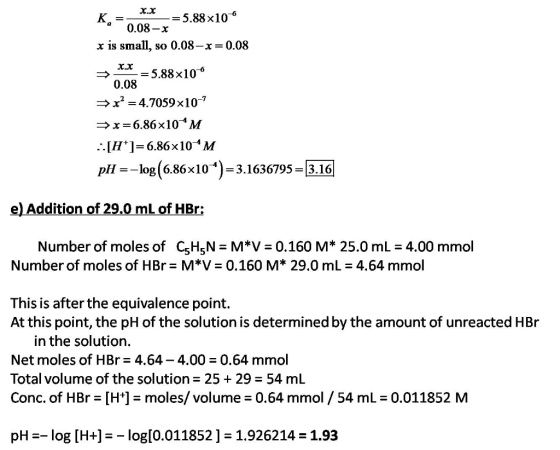 x5.88x10 -6 a 0.08- x is small, so 0.08-x= 0.08 x-= 5.88×10 0.08 x=6.86 x 104M H1-6.86x10 M pH=-log(6.86x10*)= 3.1636795-3161
