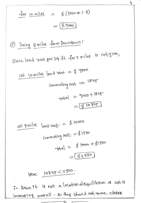 for 10 miles = $(5000*1.8) = $9000 @ living 8 miles from Downtown: Since land sent porsq.ft for 8 miles is not given, at lomi