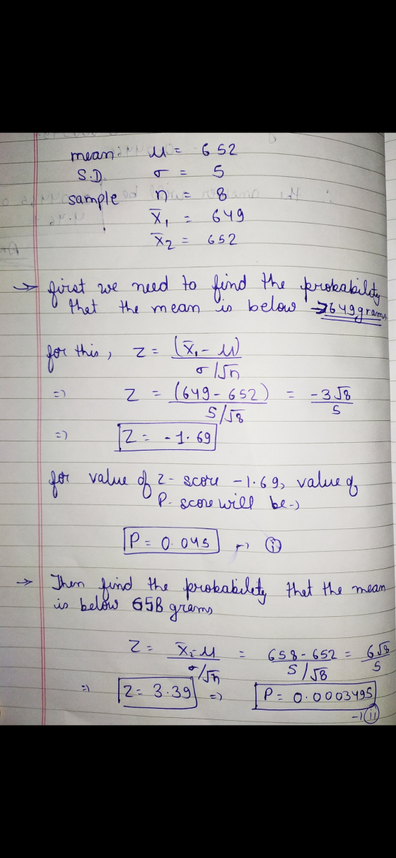 mean. Me 652 S.D. s = 5 sampled Due r8 ano X = 649 X2 = 652 5/58 first we need to find the probabilt 18 that the mean is belo