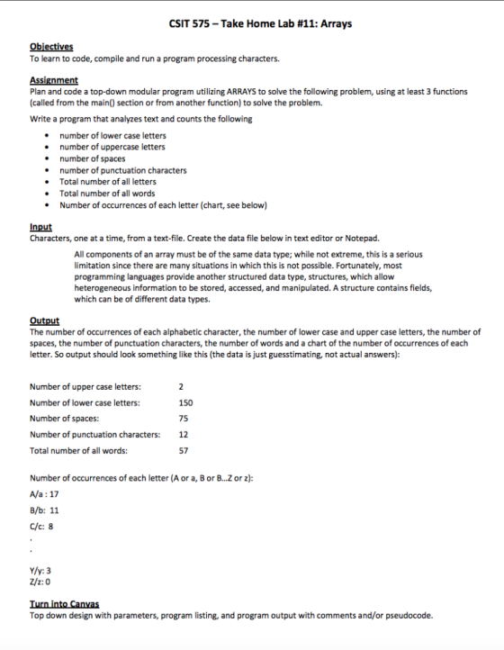 CSIT 575-Take Home Lab #11: Arrays To learn to code, compile and run a program processing characters. Assignment Plan and cod