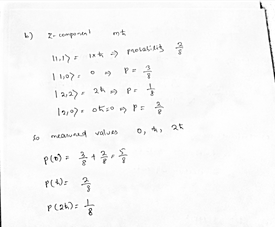 b) - component mh 11,1)= ixt → probability Ž 1107: O = P = 12,27= 2h = P = 15 12,075 ohão > PE 23 so measured values o, ti aħ
