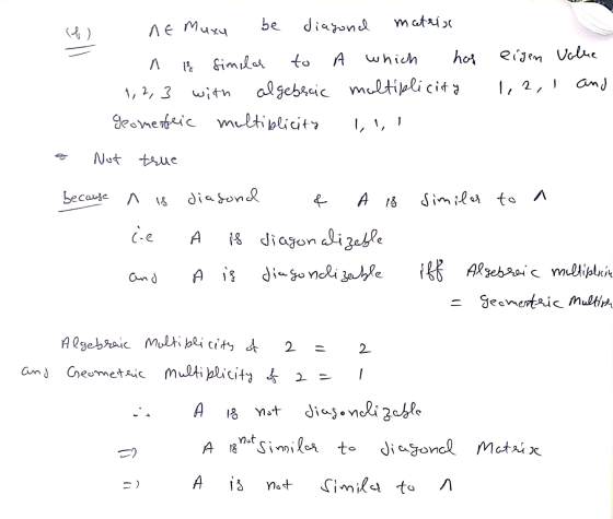 Munu be Ле diagond mateix H) eigen volue A is similar to A which has 1, 2, 3 with algebecic multiplicity geometric multiplici