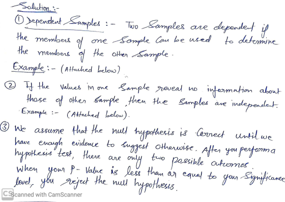 vo of one Somple can be used 2 If the Salution : O Dependent Sumples Two Samples are dependent je to determine the members th