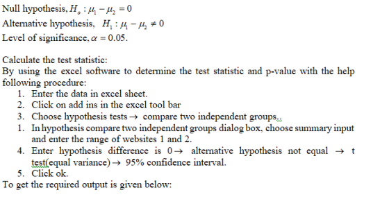 Null hypothesis, H:11 - 12 = 0 Alternative hypothesis, H:14-170 Level of significance, a = 0.05. Calculate the test statistic
