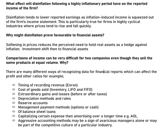 What effect will disinflation following a highly inflationary period have on the reported income of the firm? Disinflation te