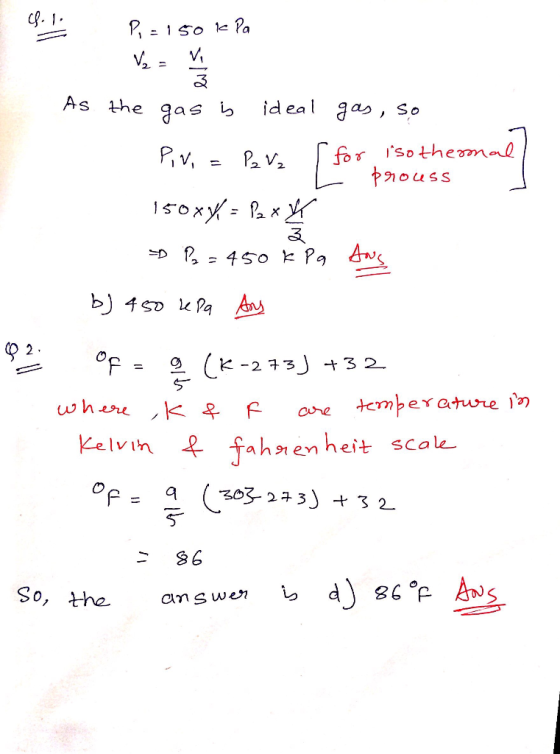 c.1 P, = 1 so k a As the gas b idea a , So for iso themal ouss Pv P2 V2 oxya X 2 . (K-2 3 3 2 temper where,K F ature 1 aure