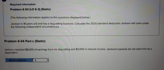 Required information Problem 6-54 (LO 6-3) (Static) [The following information applies to the questions displayed below.) Jac