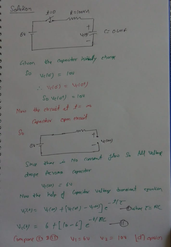 Saluton オ=0 R-/0041 the Capacidor initiely cheng Given Vclo) = Vilo) = Velot So velot) = lov the crcuit at = Now Capacttuv Op