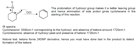 H-O; The protonation of hydroxyl group makes it a better leaving group and hence elimination of side proton gives cyclohexene