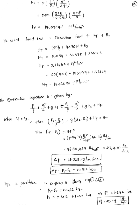 ht=fluence ) = 002 (915) ( 493) hF = 14,59847 H3/min? The total head Loss = Elevation head t he thin Hy = (0)9 + 1459847 + +