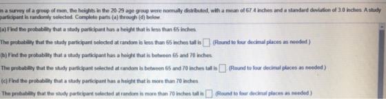 in a survey of a group of men, the heights in the 20-29 age group were normally distributed, with a mean of 67 4 inches and a