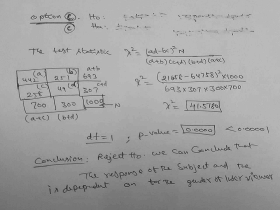 option . Ho: a Hai *** , pero atb 693 uu The test statistic x²= (ad-bc)²N (a+b) cctd) (btd) Care) (21658-64788)²x1000 693 x 3