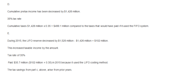 Cumulative pretax income has been decreased by $1,426 million. 35% tax rate Cumulative taxes $1,426 million x 0.35 = $499.1 m