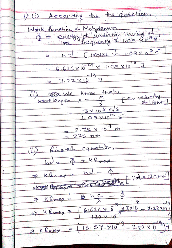 tquestions Aceardig the lok tanehon dk Mohydenam eneig piadiat han G.626 x 10 7.22X10 17 Knon that е -veloey a০১e longta Fea