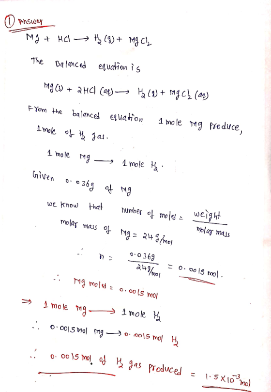 Answer My + HCl → H2 (9) + My Cly The Balanced equation is Mg (3) + 2HC) (as) the (9) + Mgch (12) 1 mole mg produce, From th