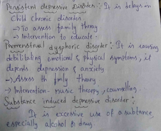 تمہ Persistent depressive Dissider. It is delays in child chronic disorden. ~ To assess family theray. - Intervention to educ