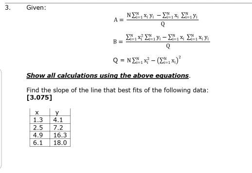 3. Given: ΝΣ, Χ, y – Σ., & ΣΝ1y Β = Σ Α Σ., και - Σε, 8, Σ, 8, 9 Q = NΣ, x? - (Σ, x) Show all calculations using the above