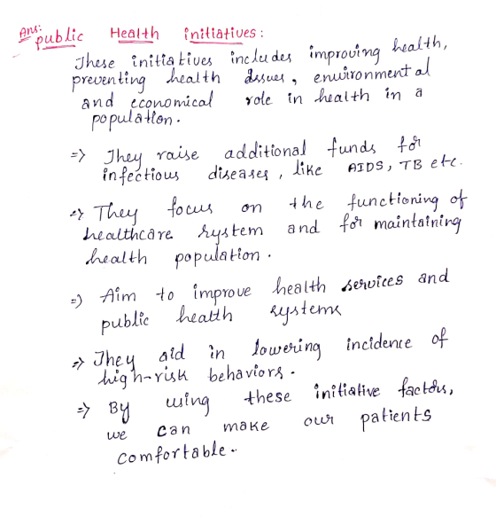 Anpublic Health initiatives : These initiatives includes improving hea preventing health issues, enuironment al and economica