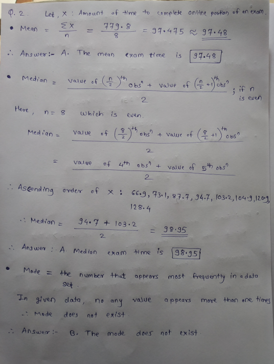 9.2. Let , X Amount of time to complete online portion of an exam. EX 779.8 97.475 97.48 • Mean n 8 . Answer:- A. The mean ex