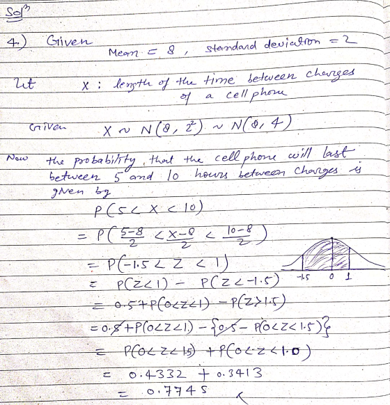 Sop 4.) Given Mean = 8 standard deviation =2 net x : length of the time between cherzzes of cellphone a criven XN Now N(o, 2²