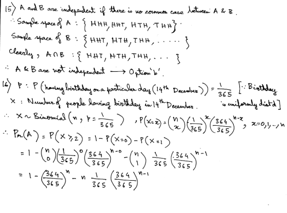157 A and B are independent if there is no common case between A & B Sample space of A:{HHH,HIT, HTH, THI} Sample space of B: