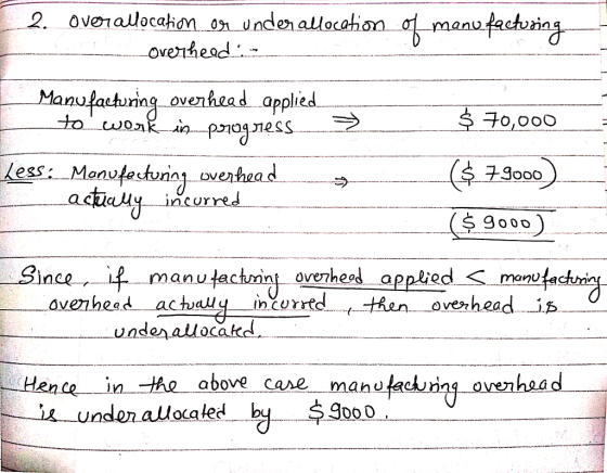 ove 7 auocation. On Unden allocation at, manufac nng_ overnheac 구O.OOO 79oo0 addauy incurred $9000 ince anufactuant overhead appliedーく-manufcfmnf unden aiuoc Hence in -he above care manufacluing ovenhaad