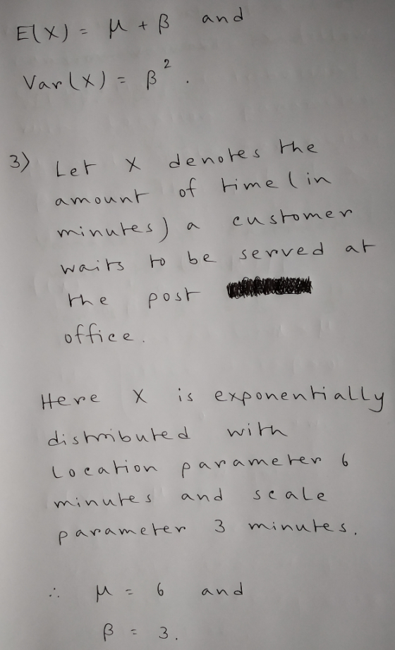and ElX) tB 2 Varlx)- B 3) denotes he X Let of time in amount minutes) customer be served at waits the post office i exponent
